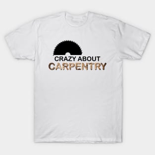 Carpenter carpenter carpenters craftsman saws T-Shirt